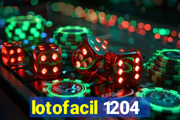 lotofacil 1204